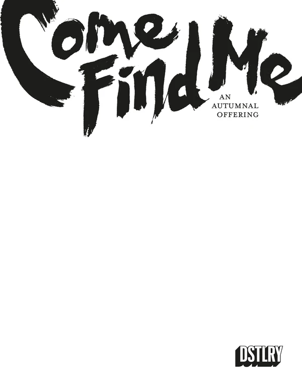 Come Find Me: An Autumnal Offering #1 — original cover